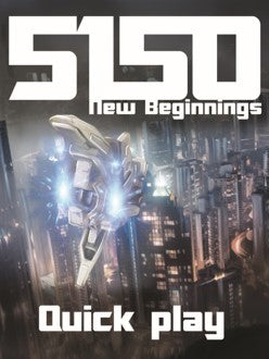 5150 New Beginnings Quick Play