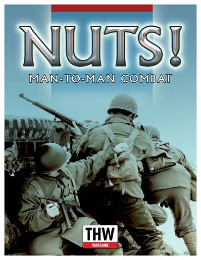 NUTS! Man to Man WW2 Skirmish Game